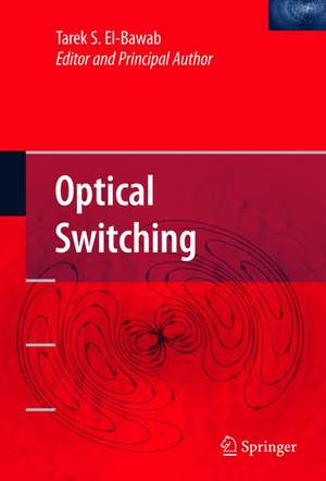 Optical Switching de Tarek S. El-Bawab