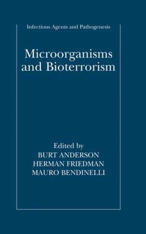 Microorganisms and Bioterrorism de Burt Anderson