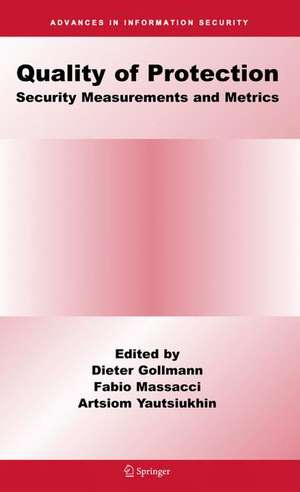 Quality Of Protection: Security Measurements and Metrics de Dieter Gollmann