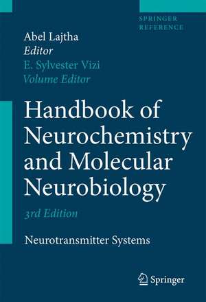 Handbook of Neurochemistry and Molecular Neurobiology: Neurotransmitter Systems de Abel Lajtha