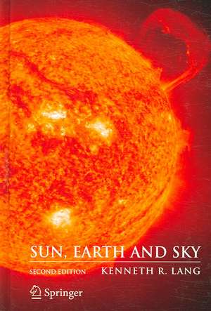 Sun, Earth and Sky de Kenneth R. Lang