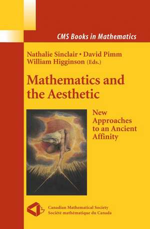 Mathematics and the Aesthetic: New Approaches to an Ancient Affinity de Nathalie Sinclair