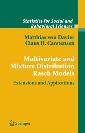 Multivariate and Mixture Distribution Rasch Models: Extensions and Applications de Matthias Davier