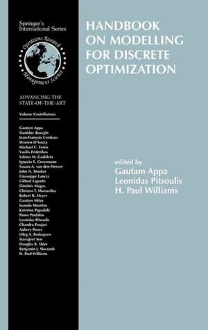 Handbook on Modelling for Discrete Optimization de Gautam M. Appa