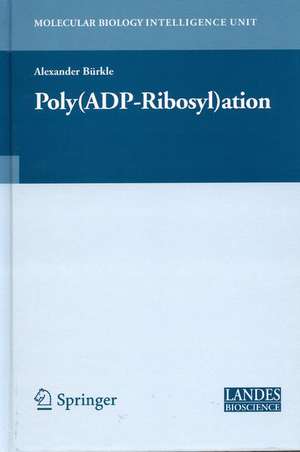 Poly(ADP-Ribosyl)ation de Alexander Bürkle