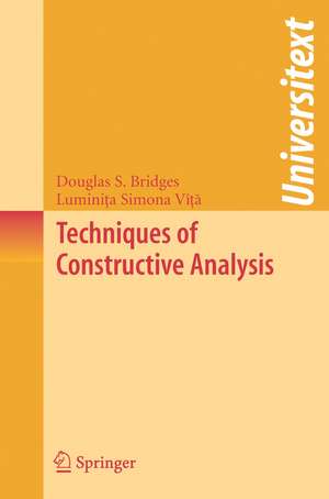 Techniques of Constructive Analysis de Douglas S. Bridges