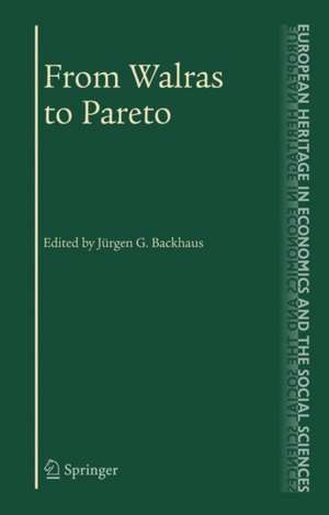 From Walras to Pareto de Jürgen Backhaus