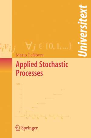 Applied Stochastic Processes de Mario Lefebvre