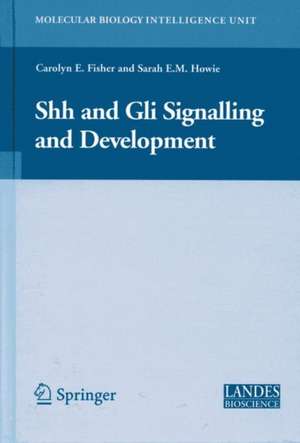 Shh and Gli Signalling in Development de Sarah Howie