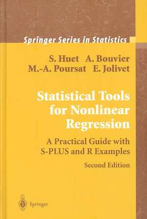 Statistical Tools for Nonlinear Regression: A Practical Guide With S-PLUS and R Examples de Sylvie Huet