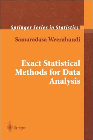 Exact Statistical Methods for Data Analysis de Samaradasa Weerahandi