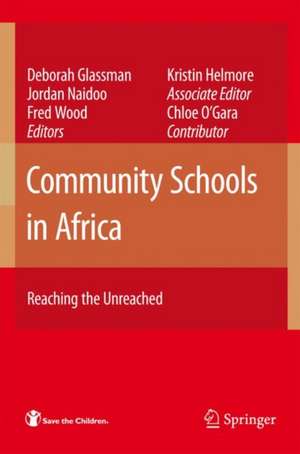 Community Schools in Africa: Reaching the Unreached de Kristin Helmore