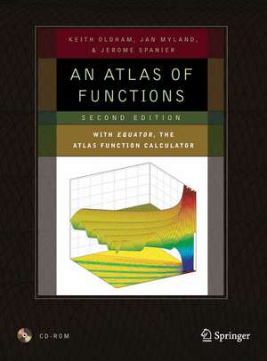 An Atlas of Functions: with Equator, the Atlas Function Calculator de Keith B. Oldham