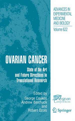 Ovarian Cancer: State of the Art and Future Directions in Translational Research de George Coukos