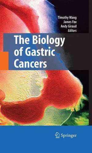 The Biology of Gastric Cancers de Timothy Wang