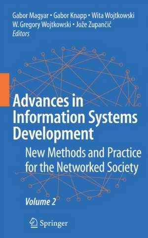 Advances in Information Systems Development: New Methods and Practice for the Networked Society Volume 2 de Gabor Maygar