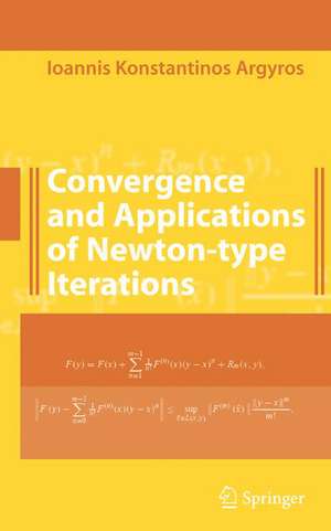 Convergence and Applications of Newton-type Iterations de Ioannis K. Argyros