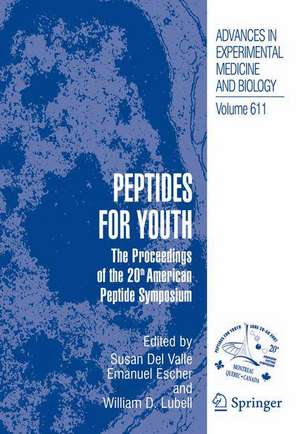 Peptides for Youth: The Proceedings of the 20th American Peptide Symposium de Susan Valle