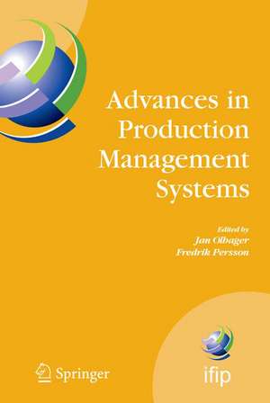 Advances in Production Management Systems: International IFIP TC 5, WG 5.7 Conference on Advances in Production Management Systems (APMS 2007), September 17-19, Linköping, Sweden de Jan Olhager