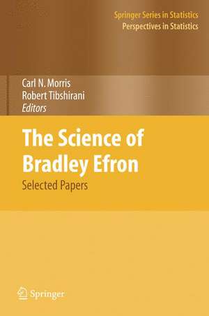 The Science of Bradley Efron: Selected Papers de Carl N. Morris