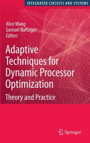 Adaptive Techniques for Dynamic Processor Optimization: Theory and Practice de Alice Wang