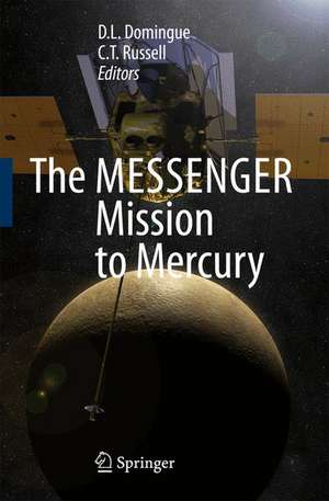 The MESSENGER Mission to Mercury de D.L. Domingue