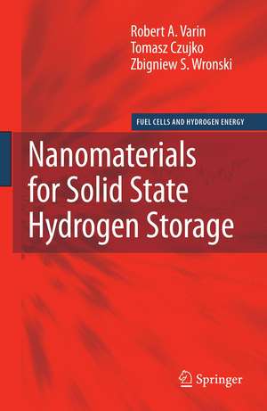 Nanomaterials for Solid State Hydrogen Storage de Robert A. Varin