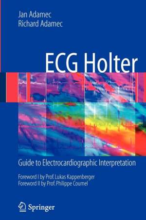 ECG Holter: Guide to Electrocardiographic Interpretation de Jan Adamec