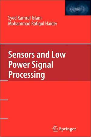 Sensors and Low Power Signal Processing de Syed Kamrul Islam