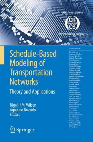 Schedule-Based Modeling of Transportation Networks: Theory and applications de Nigel H. M. Wilson