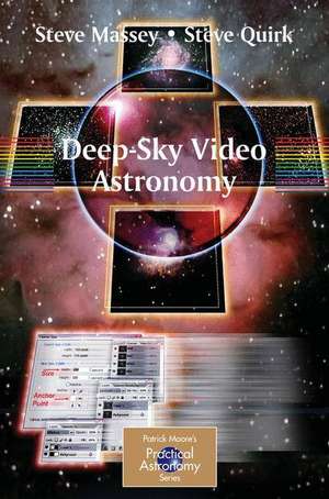 Deep-Sky Video Astronomy de Steve Massey