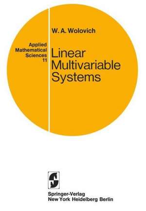 Linear Multivariable Systems de W. A. Wolovich