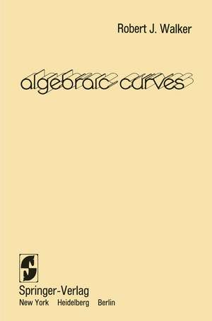 Algebraic Curves de Robert J. Walker