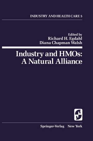 Industry and HMOs: A Natural Alliance de Richard H. Egdahl