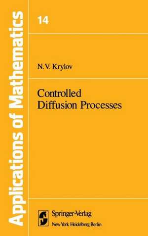 Controlled Diffusion Processes de N. V. Krylov