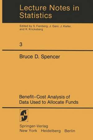 Benefit-Cost Analysis of Data Used to Allocate Funds de Bruce Spencer