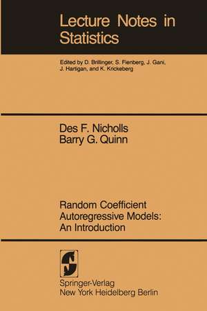 Random Coefficient Autoregressive Models: An Introduction: An Introduction de D.F. Nicholls