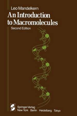 An Introduction to Macromolecules de L. Mandelkern