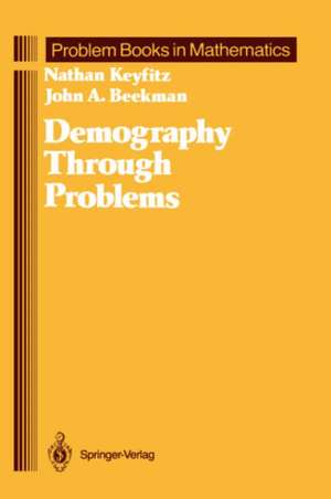 Demography Through Problems de Nathan Keyfitz