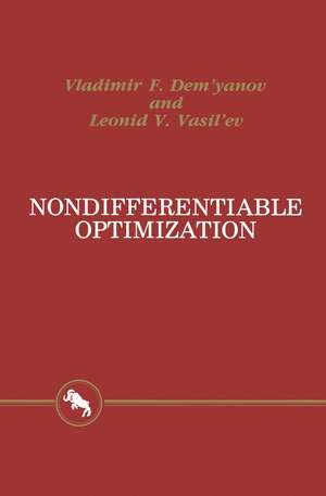 Nondifferentiable Optimization de V F Dem'yanov