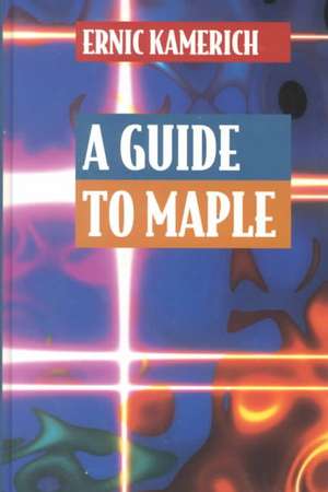 A Guide to Maple de Ernic Kamerich