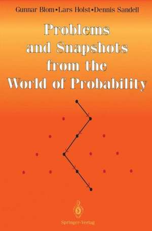 Problems and Snapshots from the World of Probability de Gunnar Blom