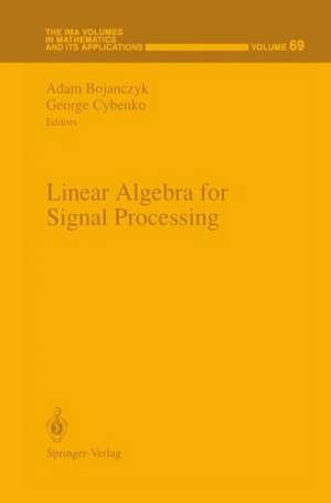 Linear Algebra for Signal Processing de Adam Bojanczyk