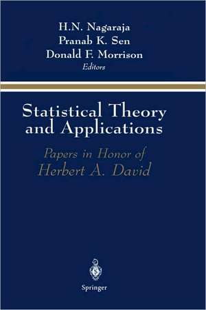 Statistical Theory and Applications: Papers in Honor of Herbert A. David de H. N. Nagaraja