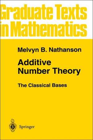 Additive Number Theory The Classical Bases de Melvyn B. Nathanson