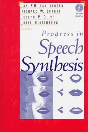 Progress in Speech Synthesis de Jan P.H. van Santen