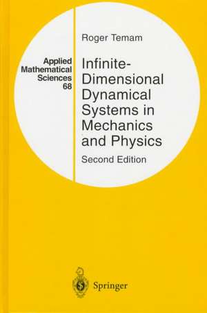 Infinite-Dimensional Dynamical Systems in Mechanics and Physics de Roger Temam