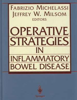 Operative Strategies in Inflammatory Bowel Disease de Fabrizio Michelassi