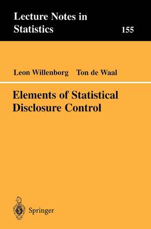 Elements of Statistical Disclosure Control de Leon Willenborg