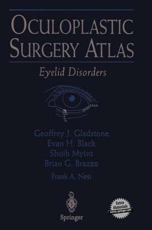 Oculoplastic Surgery Atlas: Eyelid Disorders de B.E. Cook